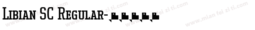 Libian SC Regular字体转换